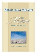 Bread from Heaven: The Manna Mystery Solved. 111 pages. Click for details.